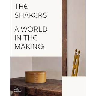 The Shakers: A World in the Making