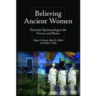 Believing Ancient Women