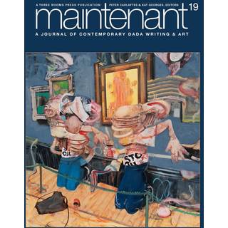 Maintenant 19: A Journal of Contemporary Dada Writing and Art