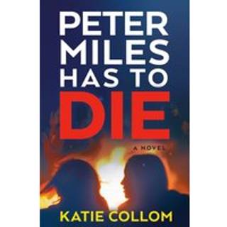 Peter Miles Has to Die