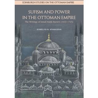 Sufism and Power in the Ottoman Empire