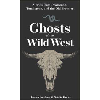 Ghosts of the Wild West