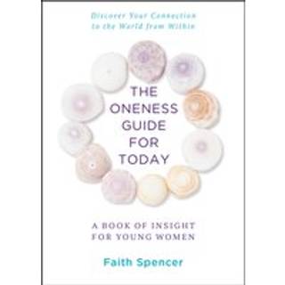The Oneness Guide for Today