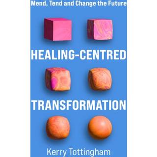 Healing-Centred Transformation