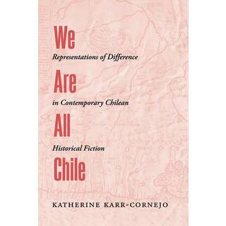 We Are All Chile