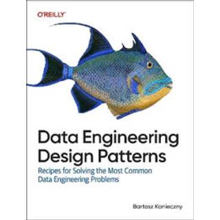 Data Engineering Design Patterns (4, 2025) | Bartosz Konieczny