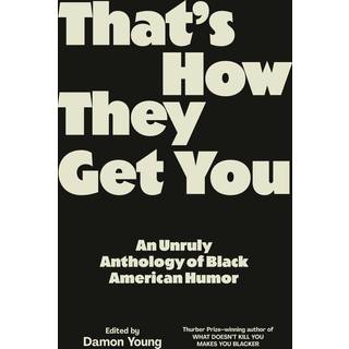 That's How They Get You