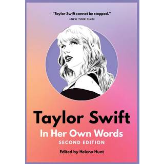 Taylor Swift: In Her Own Words