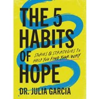The 5 Habits of Hope