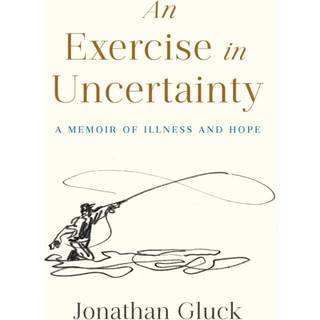 Exercise in Uncertainty, An