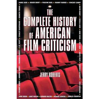 The Complete History of American Film Criticism