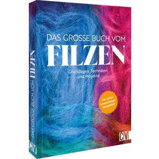 Das große Buch vom Filzen