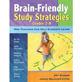 Brain-Friendly Study Strategies, Grades 2-8