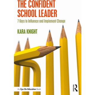 The Confident School Leader