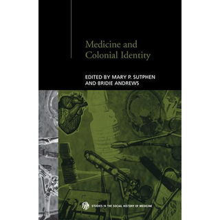 Medicine and Colonial Identity