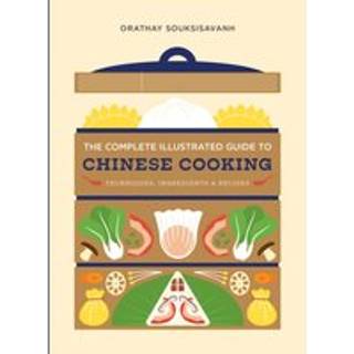 The Complete Illustrated Guide to Chinese Cooking