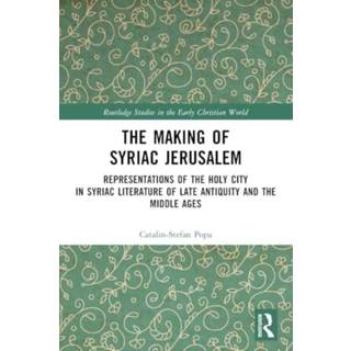 The Making of Syriac Jerusalem