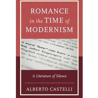 Romance in the Time of Modernism