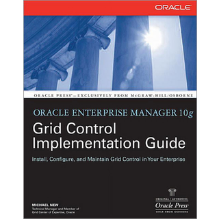 Oracle Enterprise Manager 10g Grid Control Implementation Guide