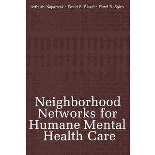 Neighborhood Networks for Humane Mental Health Care