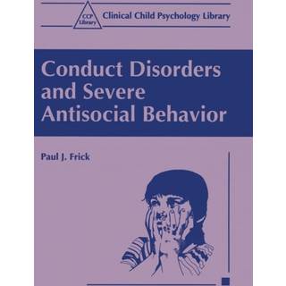 Conduct Disorders and Severe Antisocial Behaviour