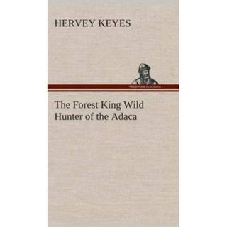The Forest King Wild Hunter of the Adaca