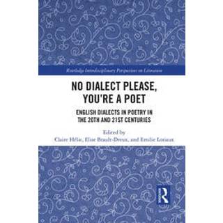 No Dialect Please, You're a Poet