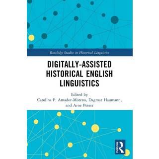 Digitally-assisted Historical English Linguistics