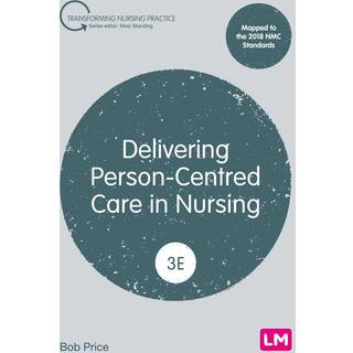 Delivering Person-Centred Care in Nursing