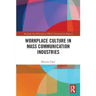 Workplace Culture in Mass Communication Industries