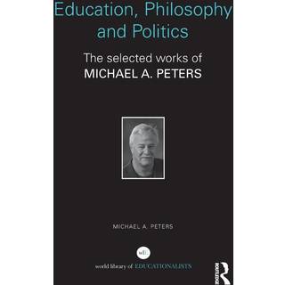 Education, Philosophy and Politics