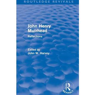 John Henry Muirhead (Routledge Revivals)