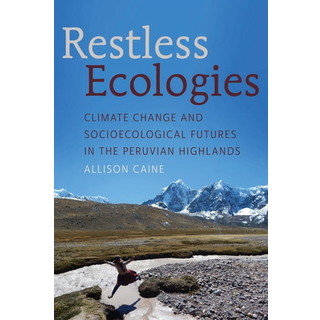 Restless Ecologies