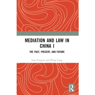 Mediation and Law in China I