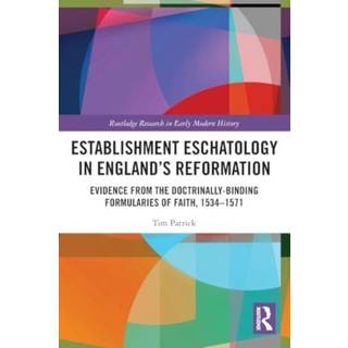Establishment Eschatology in England’s Reformation