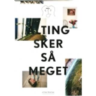 Alting sker så meget