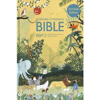 ESV-CE Catholic Children’s Bible, Schools' Edition. The Official Liturgical Bible for England, Wales and Scotland from Advent 24