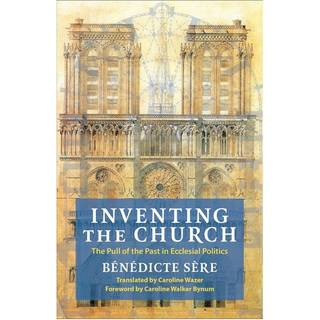 Inventing the Church