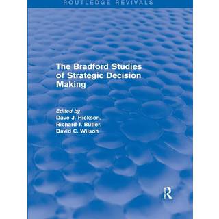 The Bradford Studies of Strategic Decision Making