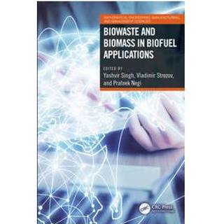Biowaste and Biomass in Biofuel Applications