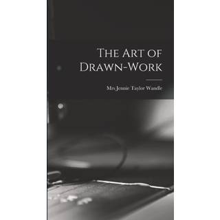 The Art of Drawn-work