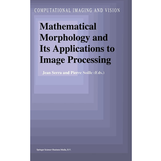 Mathematical Morphology and Its Applications to Image Processing