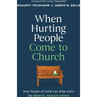 When Hurting People Come to Church