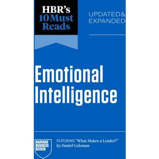 HBR's 10 Must Reads on Emotional Intelligence, Updated and Expanded