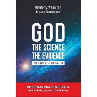 God, the Science, the Evidence