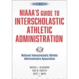 NIAAA's Guide to Interscholastic Athletic Administration