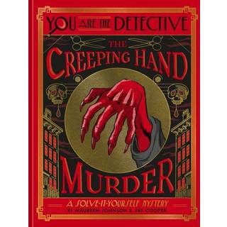You Are the Detective: The Creeping Hand Murder