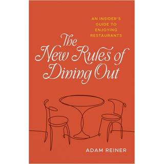 The New Rules of Dining Out
