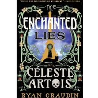 The Enchanted Lies of Celeste Artois