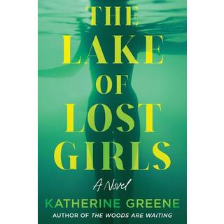 The Lake of Lost Girls